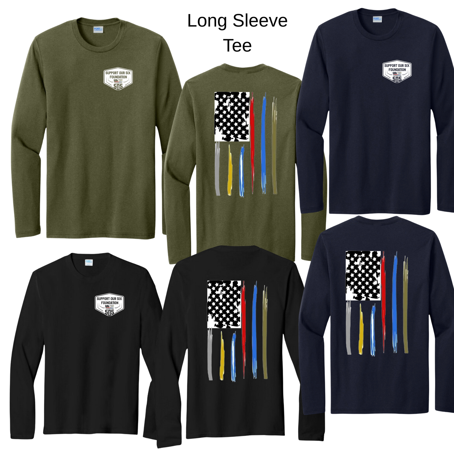 Support Our Six Long Sleeve Tee