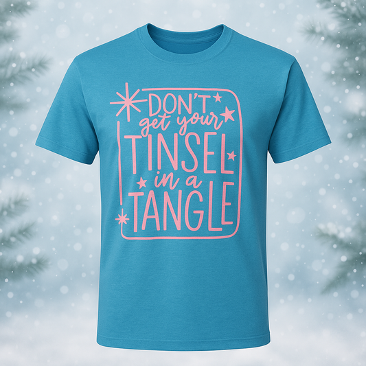 🎄 "Don’t Get Your Tinsel in a Tangle" Holiday Tee 🎄